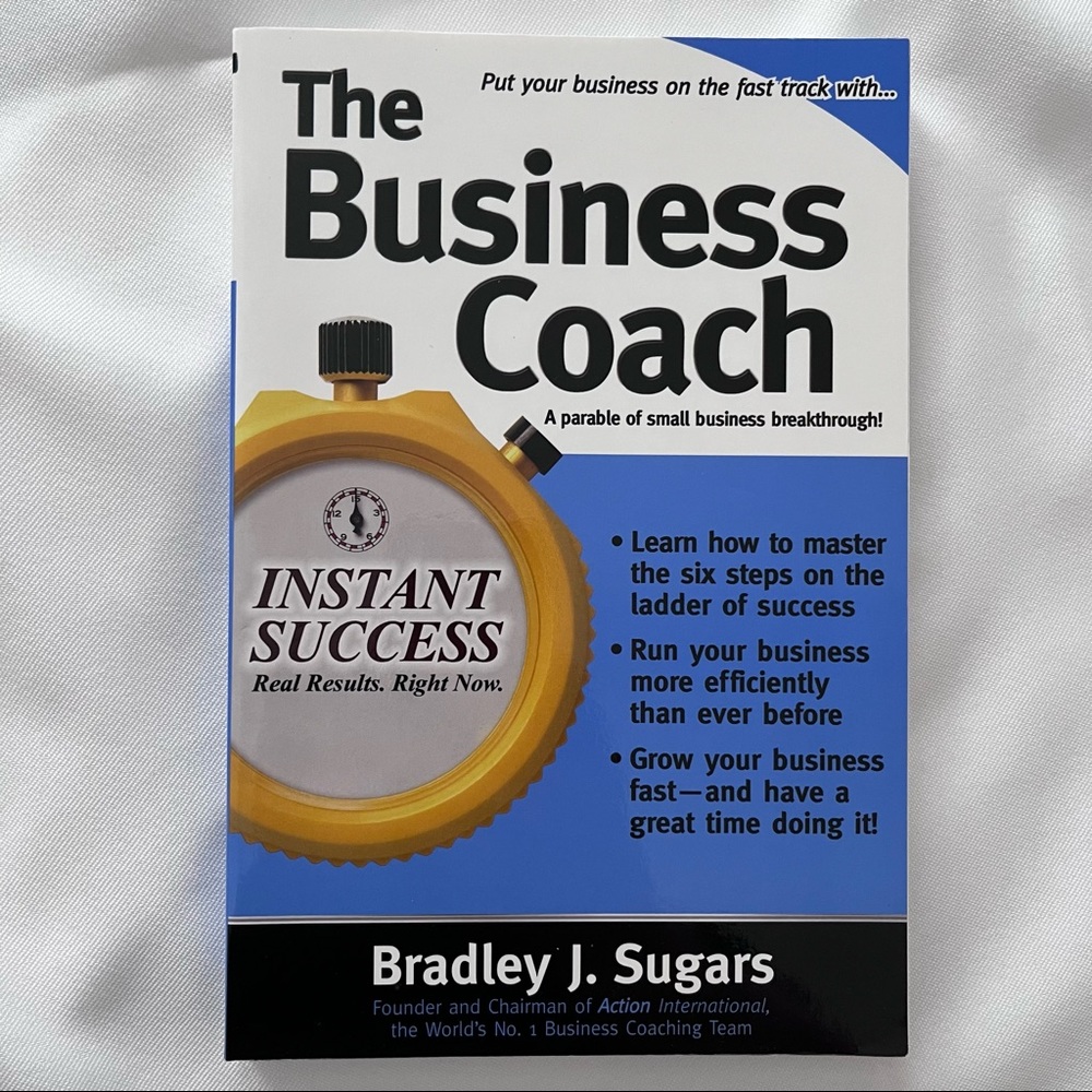 The Business Coach book by Bradley J. Sugars